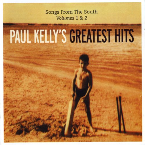 Paul Kelly - Songs From The South: Paul Kelly's Greatest Hits (2CD Limited Edition) (2011)