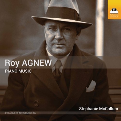 Stephanie McCallum - Agnew: Piano Music (2019) [Hi-Res]