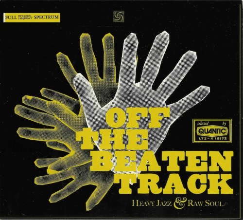 VA - Off the beaten Track: Heavy Jazz & Raw Soul mixed by Quantic (2004)