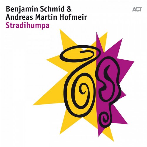 Benjamin Schmid & Andreas Martin Hofmeir - Stradihumpa (2018) [CD-Rip]