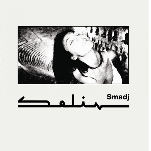 Smadj (feat. Erik Truffaz, Talvin Singh, Ibrahim Maalouf) - Selin (2009) FLAC