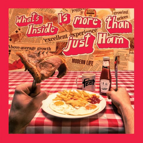 Feet - What's Inside is More Than Just Ham (2019)