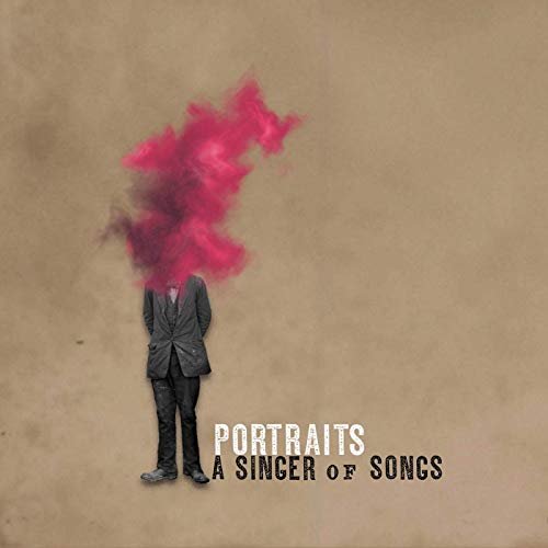 A Singer of Songs - Portraits (2019)