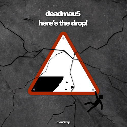 Deadmau5 - here's the drop! (2019)