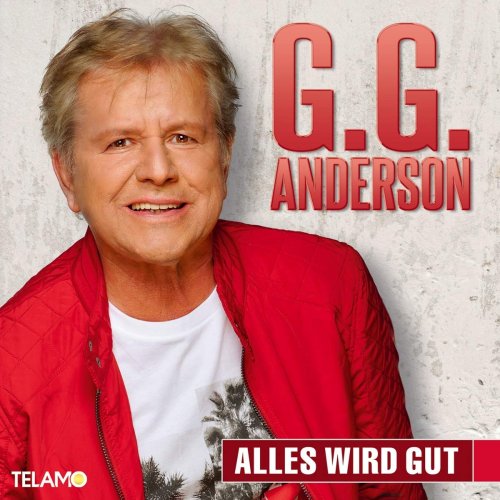 G.G. Anderson -  Alles wird gut (2019) [Hi-Res]