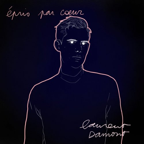 Laurent Damont - Épris par cœur (2019)