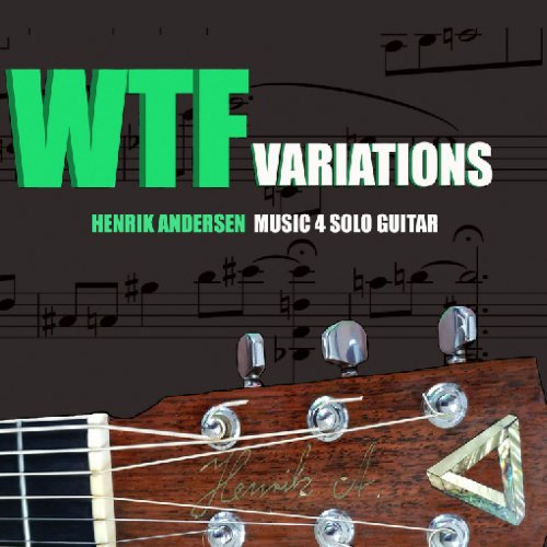 Henrik Andersen - WTF variations (2019) [Hi-Res]