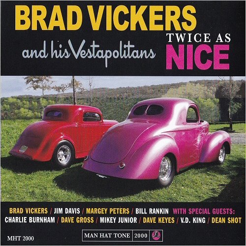 Brad Vickers & His Vestapolitans - Twice As Nice (2019) [CD Rip]