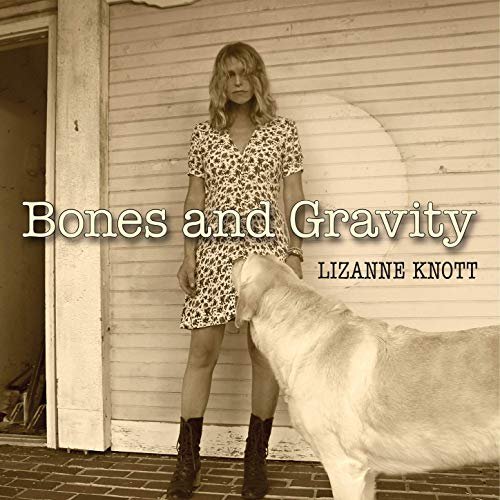 Lizanne Knott - Bones and Gravity (2019)
