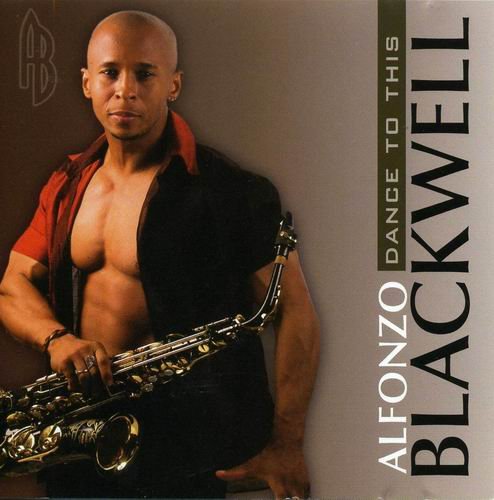 Alfonzo Blackwell - Dance To This (2008) 320 kbps