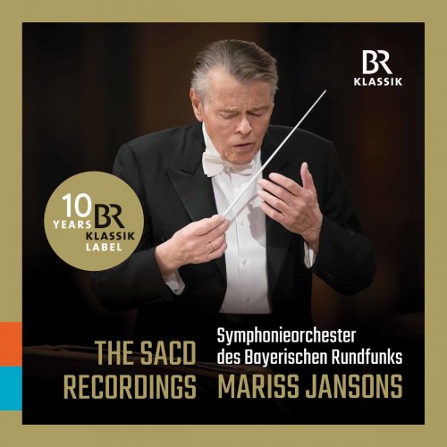 Bavarian Radio Symphony Orchestra - Mariss Jansons: The SACD Recordings (Live) (2019)