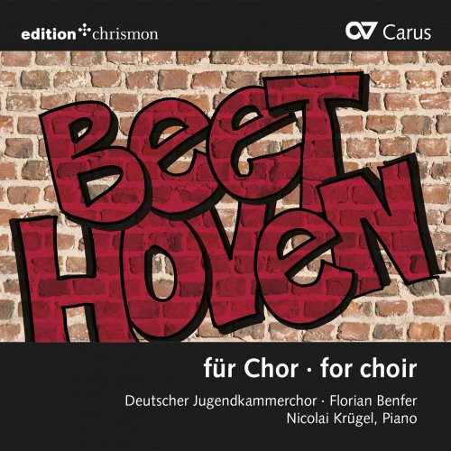 Deutscher Jugendkammerchor feat. Florian Benfer - Beethoven & Others: Choral Works (2019) [Hi-Res]