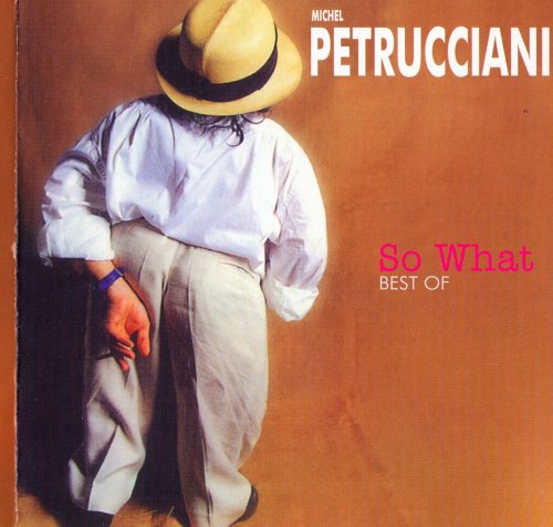 Michel Petrucciani - So What: Best Of (2004) FLAC