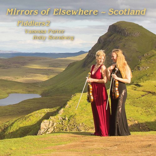 Fiddlers2 - Mirrors of Elsewhere: Scotland (2019) [Hi-Res]
