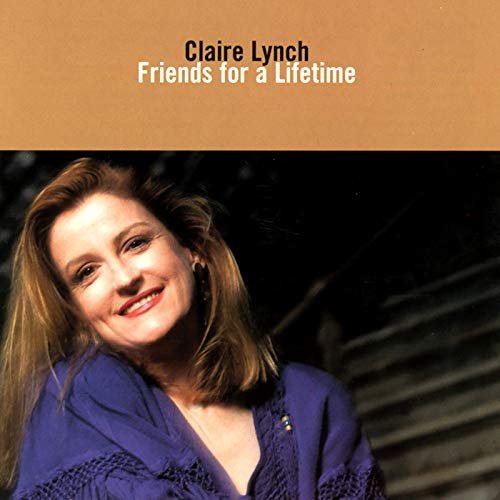 Claire Lynch - Friends For A Lifetime (1993/2019)
