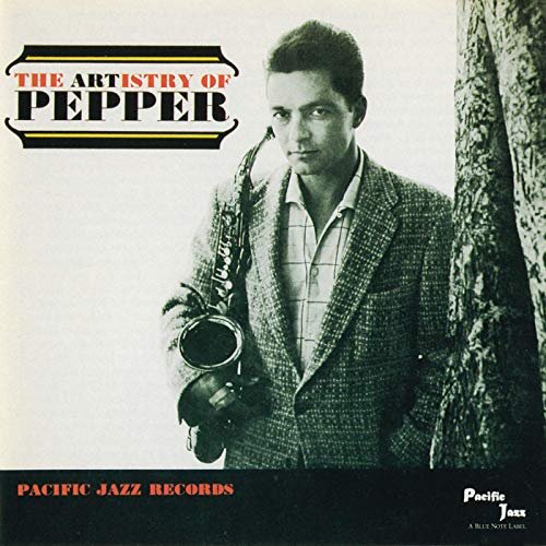 Art Pepper - The Artistry Of Pepper (1992/2019)