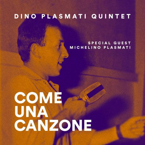 Dino Plasmati Quintet - Come Una Canzone (2019)