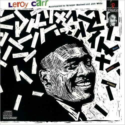 Leroy Carr - Blues Before Sunrise (1962)