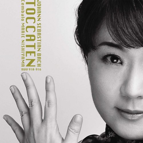 Marie Nishiyama - J. S. Bach: Toccaten, BWV 910-916 (2019)