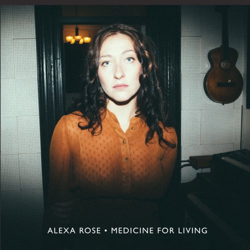 Alexa Rose - Medicine for Living (2019) [Hi-Res]