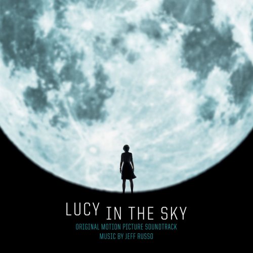 Jeff Russo - Lucy In The Sky (Original Motion Picture Soundtrack) (2019) flac
