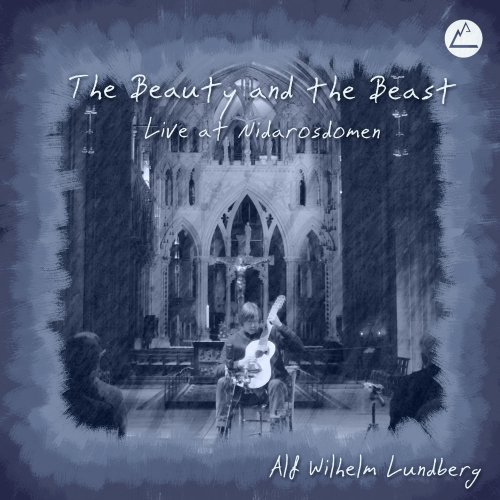 Alf Wilhelm Lundberg - The Beauty and the Beast - Live at Nidarosdomen (2019) [Hi-Res]