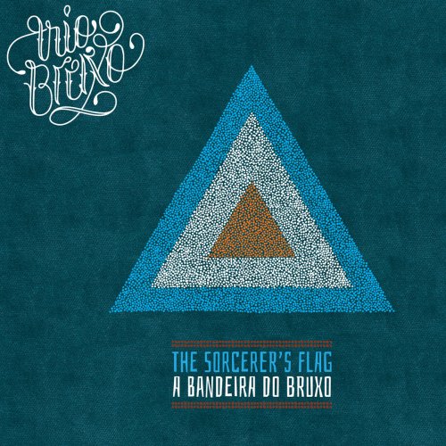 Trio Bruxo - A bandeira do bruxo (The Sorcerer's Flag) (2019)