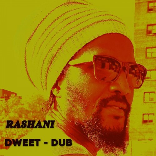 Rashani - Dweet (Dub) (2019)