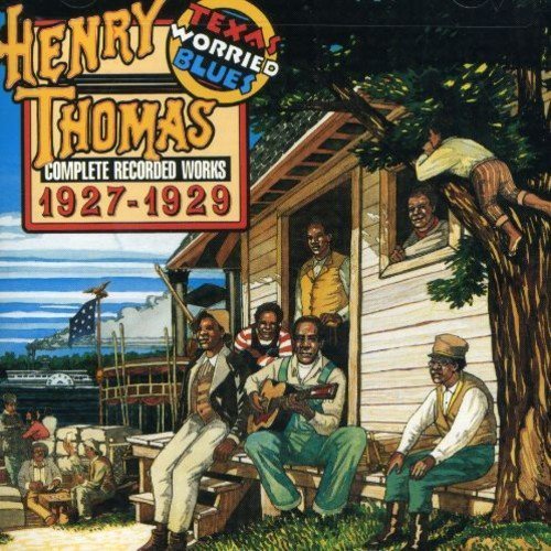 Henry Thomas - Texas Worried Blues (1989)
