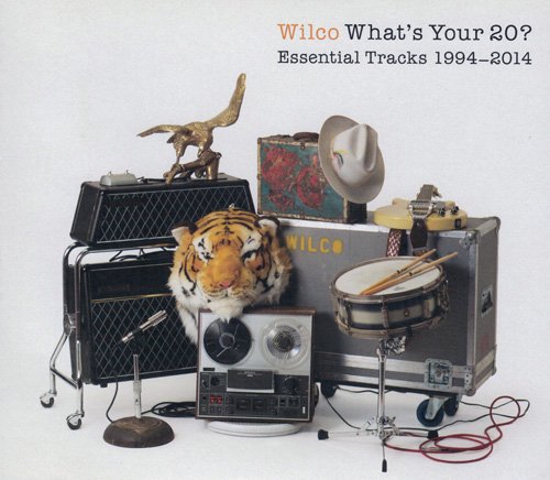 Wilco - What's Your 20? (Essential Tracks 1994-2014) (2014) [CD-Rip]