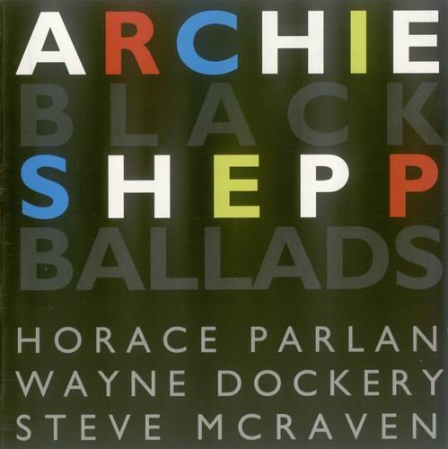 Archie Shepp - Black Ballads (1992) CD Rip