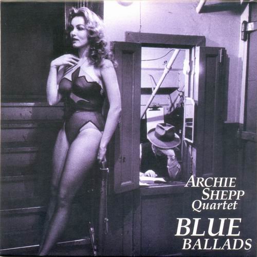 Archie Shepp Quartet - Blue Ballads (1996) CD Rip