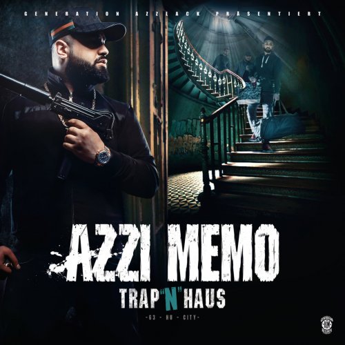 Azzi Memo - Trap 'n' Haus (Deluxe Edition) (2017) flac