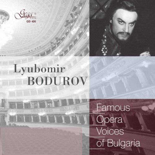 Lyubomir Bodurov - Famous Opera Voices of Bulgaria: Lyubomir Bodurov (2019)