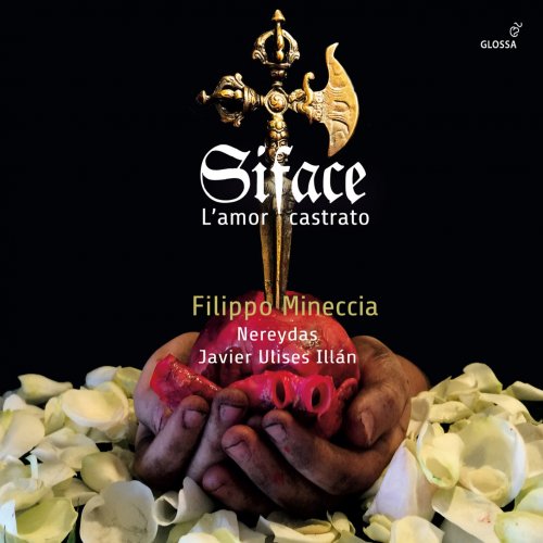 Filippo Mineccia, Nereydas, Javier Ulises Illán - Siface: L'amor castrato (2018) [CD-Rip]