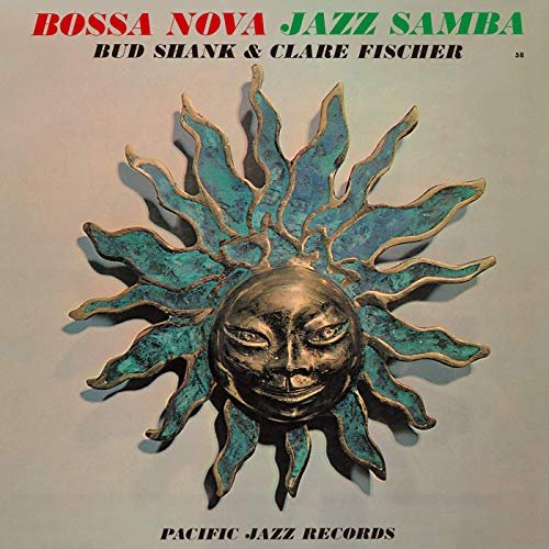 Bud Shank & Clare Fischer - Bossa Nova Jazz Samba (1962/2019)