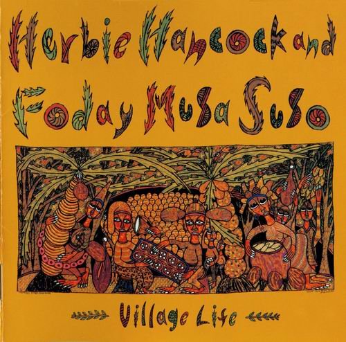 Herbie Hancock And Foday Musa Suso - Village Life (1985) CD Rip