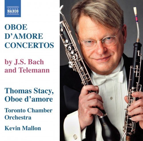 Thomas Stacy, Kevin Mallon, Toronto Chamber Orchestra - Oboe d'amore Concertos: Telemann, J.S. Bach (2008)