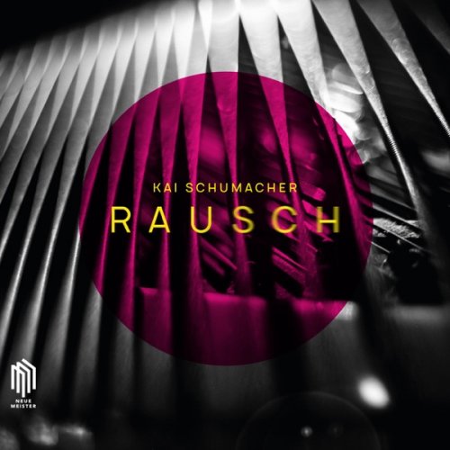 Kai Schumacher - RAUSCH (2019) [Hi-Res]