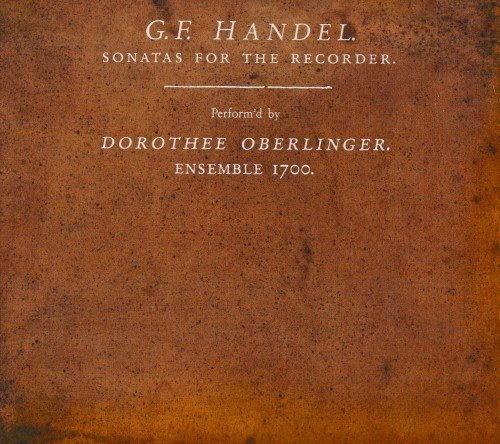 Dorothee Oberlinger - Handel: Sonatas for the Recorder (2007)