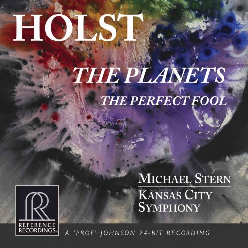 Kansas City Symphony & Michael Stern - Holst: The Planets, Op. 32, H. 125 & The Perfect Fool Suite, Op. 39, H. 150 (2019) [Hi-Res]