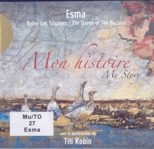 Esma Redzepova - Mon Histoire / My Story (2007)