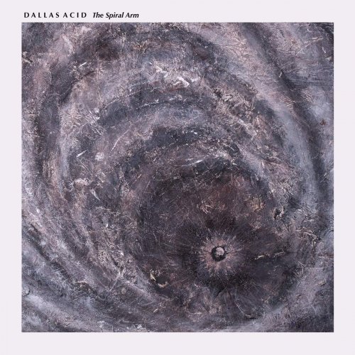 Dallas Acid - The Spiral Arm (2019)