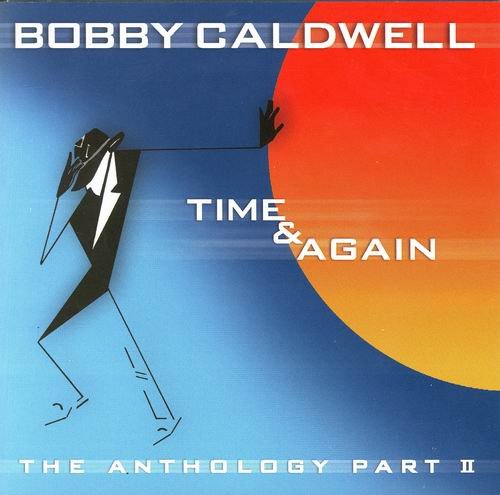 Bobby Caldwell - Time & Again (2001)
