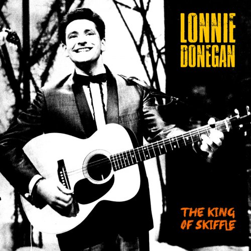 Lonnie Donegan - The King of Skiffle (Remastered) (2019)