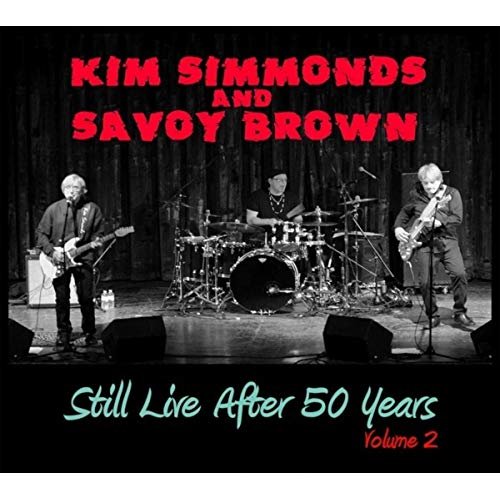 Kim Simmonds - Still Live After 50 Years Volume 2 (2019)