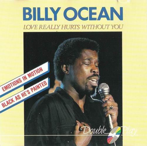 Billy Ocean - Love Really Hurts Without You - Double Play (1996)