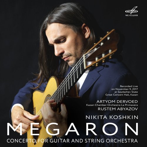 Artyom Dervoed - Koshkin: Concerto for Guitar and Strings "Megaron" (Live) (2019) [Hi-Res]