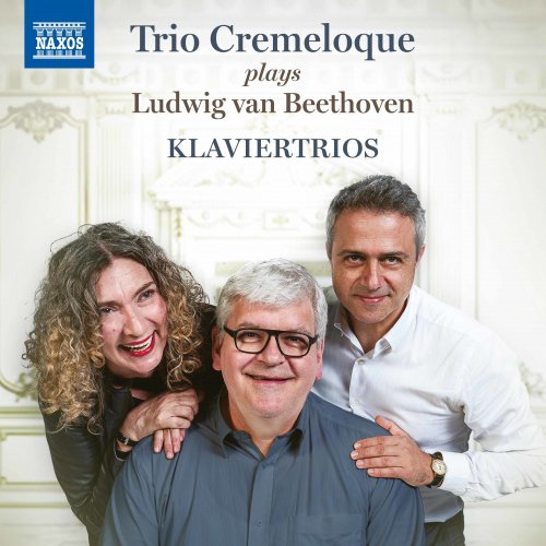 Franz-Jürgen Dörsam, Luís Marques, Savka Konjikusic and Trio Cremeloque - Beethoven: Piano Trios (2019)