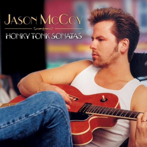 Jason McCoy - Honky Tonk Sonatas (2001)